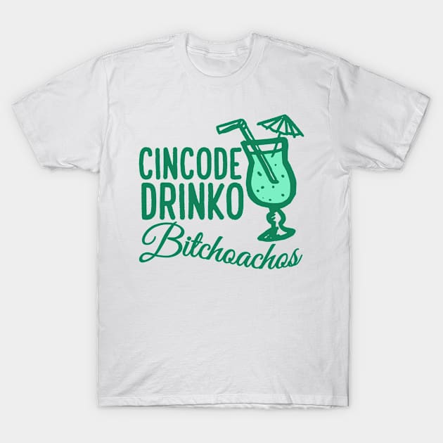 Cinco De Drinko Bitchachos Funny Cinco De Mayo Drinking T-Shirt by artbooming